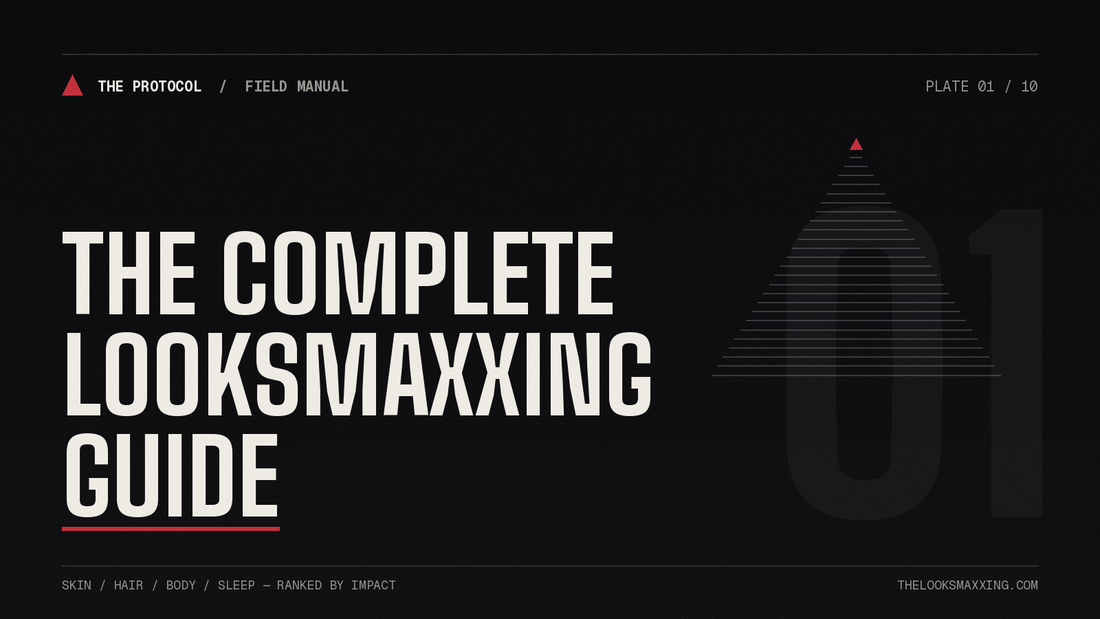 The Complete Looksmaxxing Guide for Men